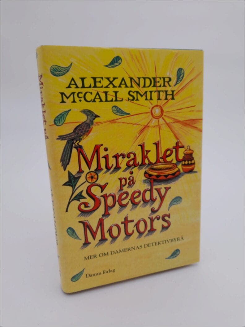 Alexander McCall Smith : Miraklet på Speedy Motors