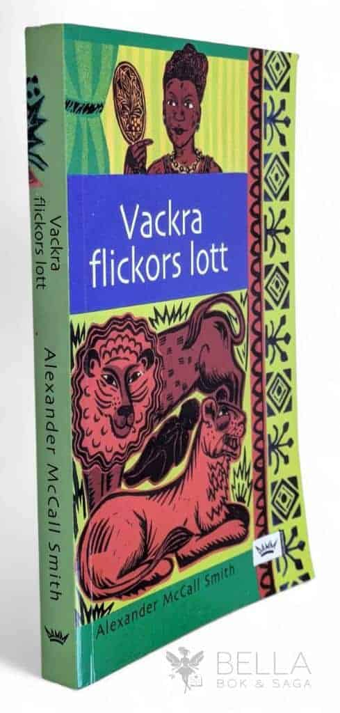 Alexander McCall Smith : Vackra flickors lott - Damernas Detektivbyrå - Bok 3
