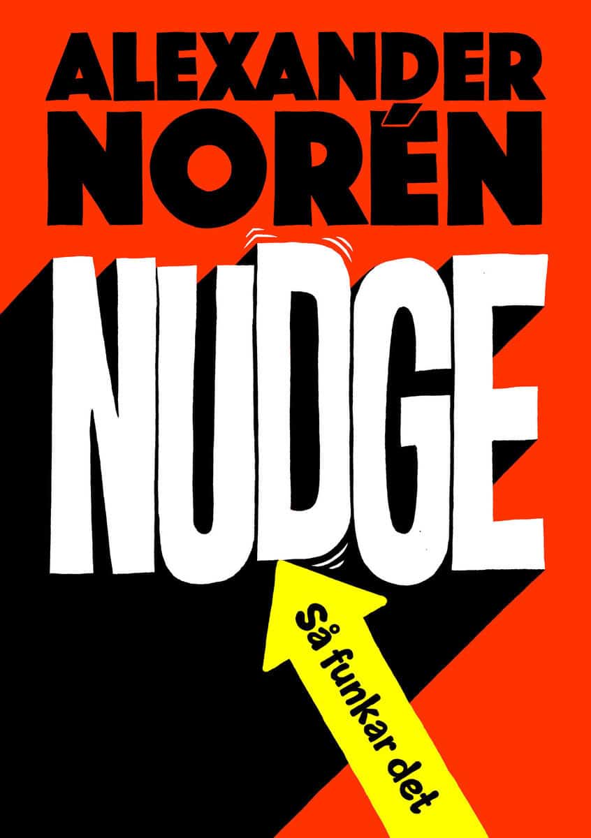 Alexander Norén : Nudge : Så funkar det