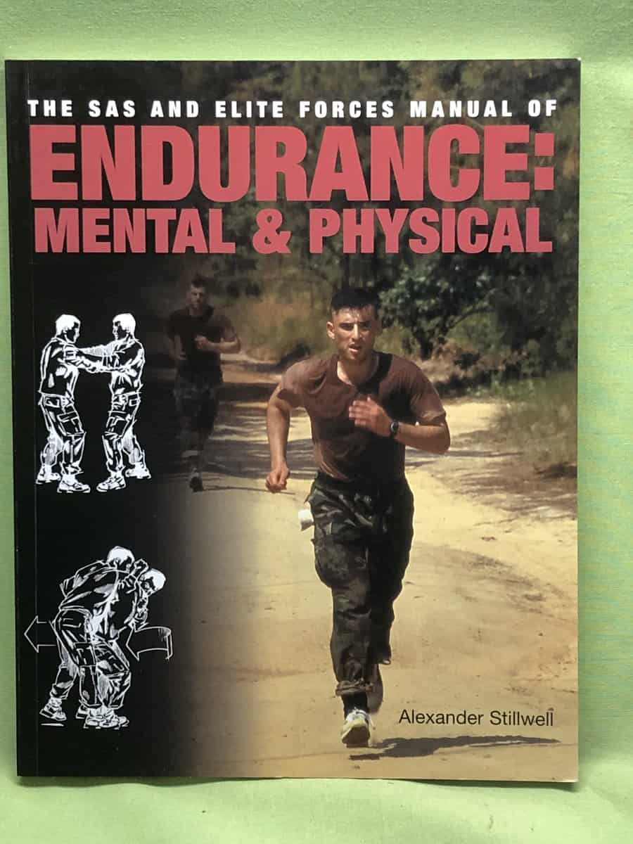Alexander Stillwell : The Sas and Elite Forces manual of Endurance