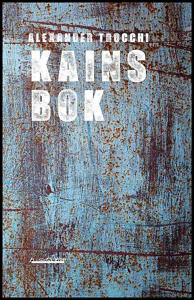 Alexander Trocchi : Kains bok