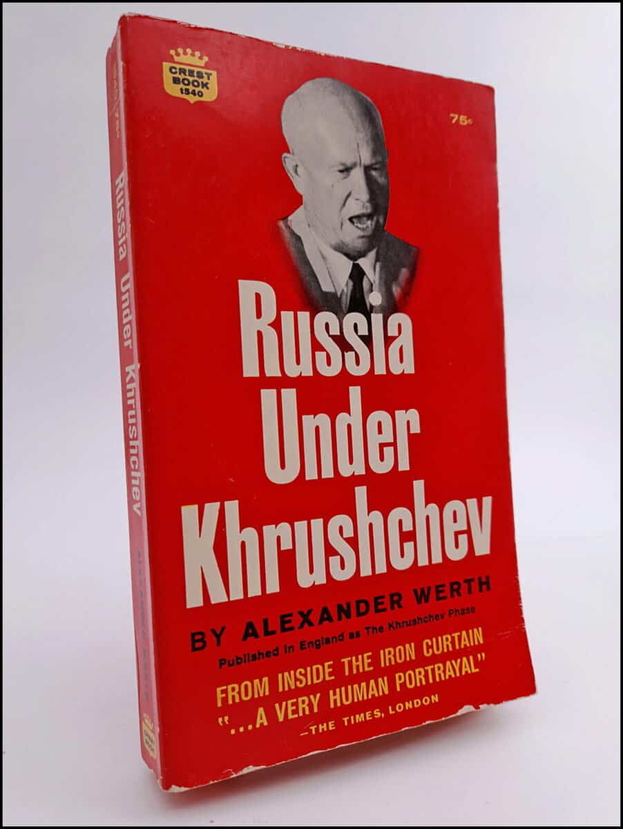 Alexander Werth : Russia under Khrushchev