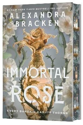 Alexandra Bracken : Immortal Rose (Deluxe Limited Edition)