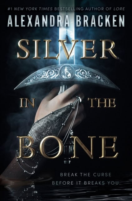 Alexandra Bracken : Silver in the Bone