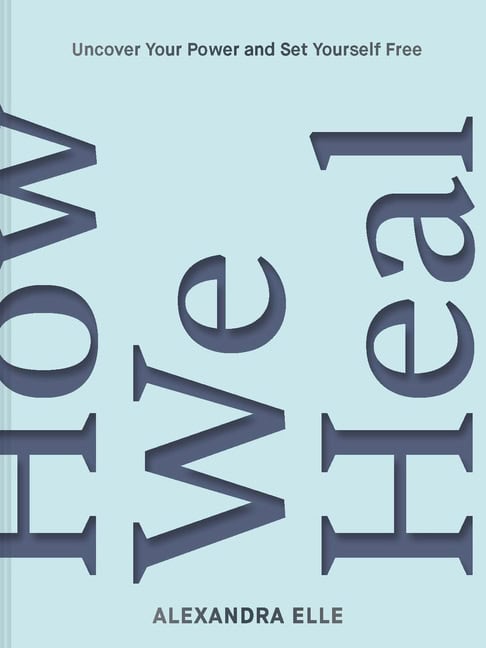 Alexandra Elle : How we heal