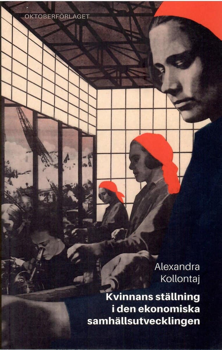 Alexandra Kollontaj : Kvinnans ställning i den ekonomiska samhällsutvecklingen