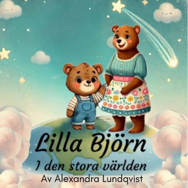 Alexandra Lundqvist : Lilla Björn i den stora världen