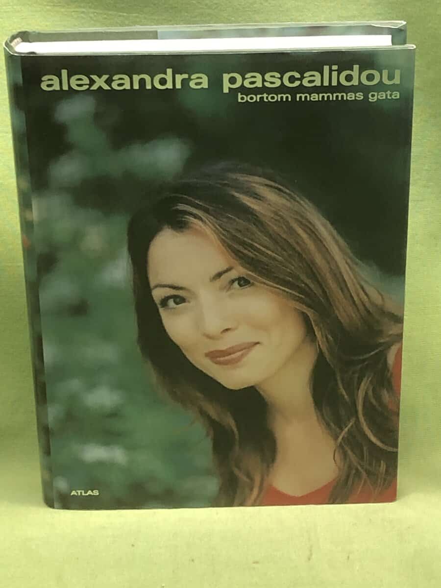 Alexandra Pascalidou : Bortom mammas gata