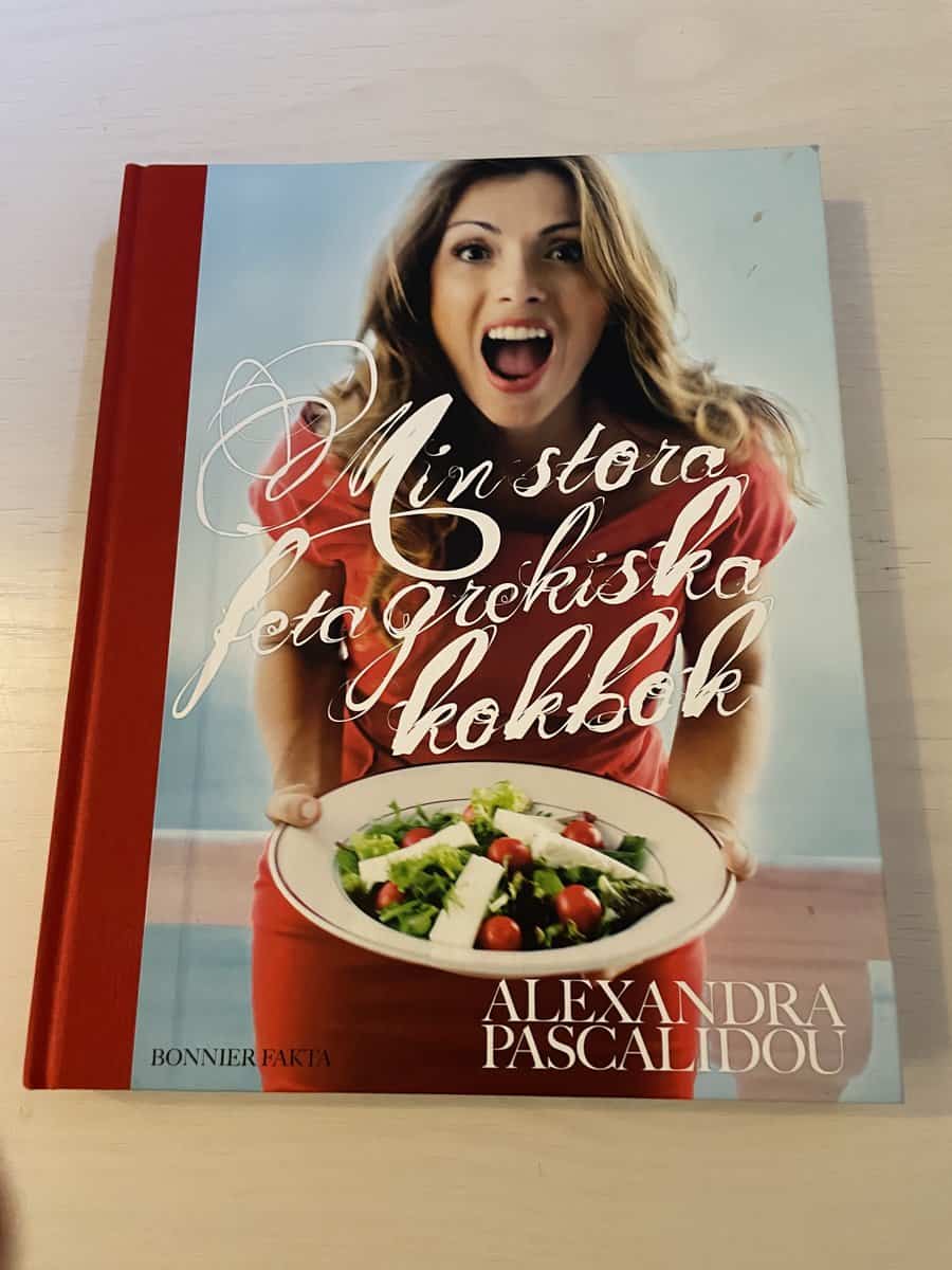 Alexandra Pascalidou : Min stora feta grekiska kokbok från mormor till Melina