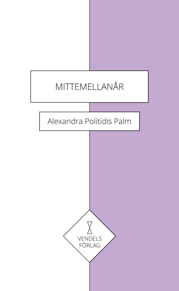 Alexandra Politidis Palm : Mittemellanår