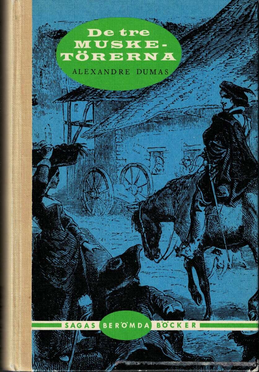Alexandre Dumas : De tre musketörerna
