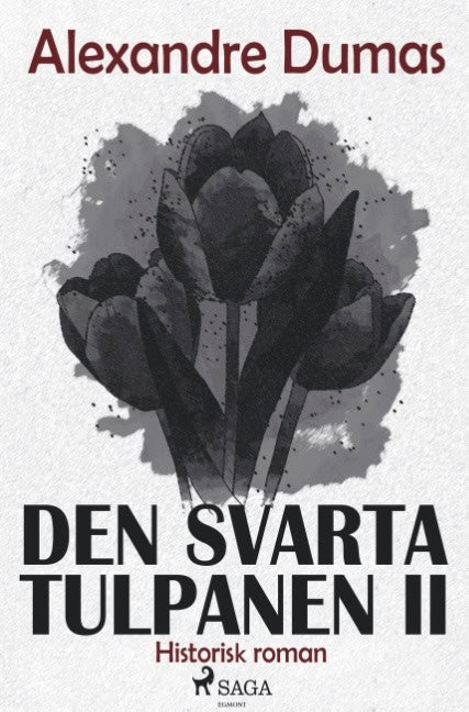 Alexandre Dumas : Den svarta tulpanen II