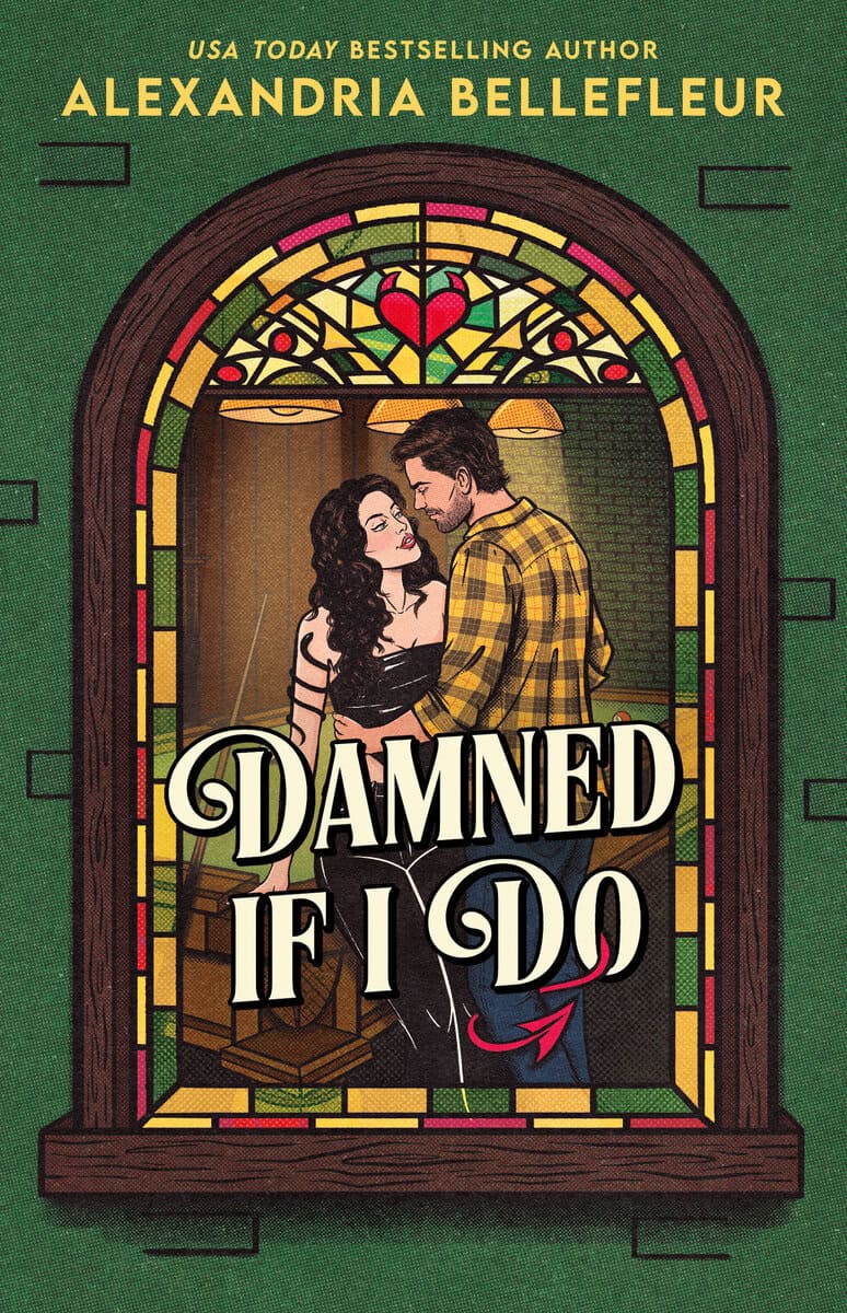 Alexandria Bellefleur : Damned If I Do