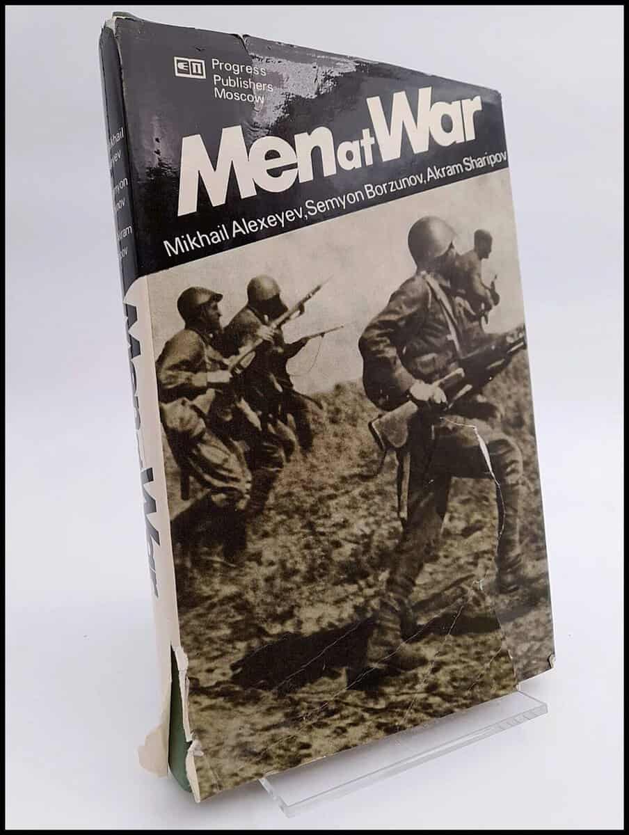 Alexeyev, Michail ; Borzunov Semyon ; Sharipov, Akram : Men at War