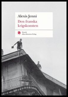 Alexis Jenni : Den franska krigskonsten