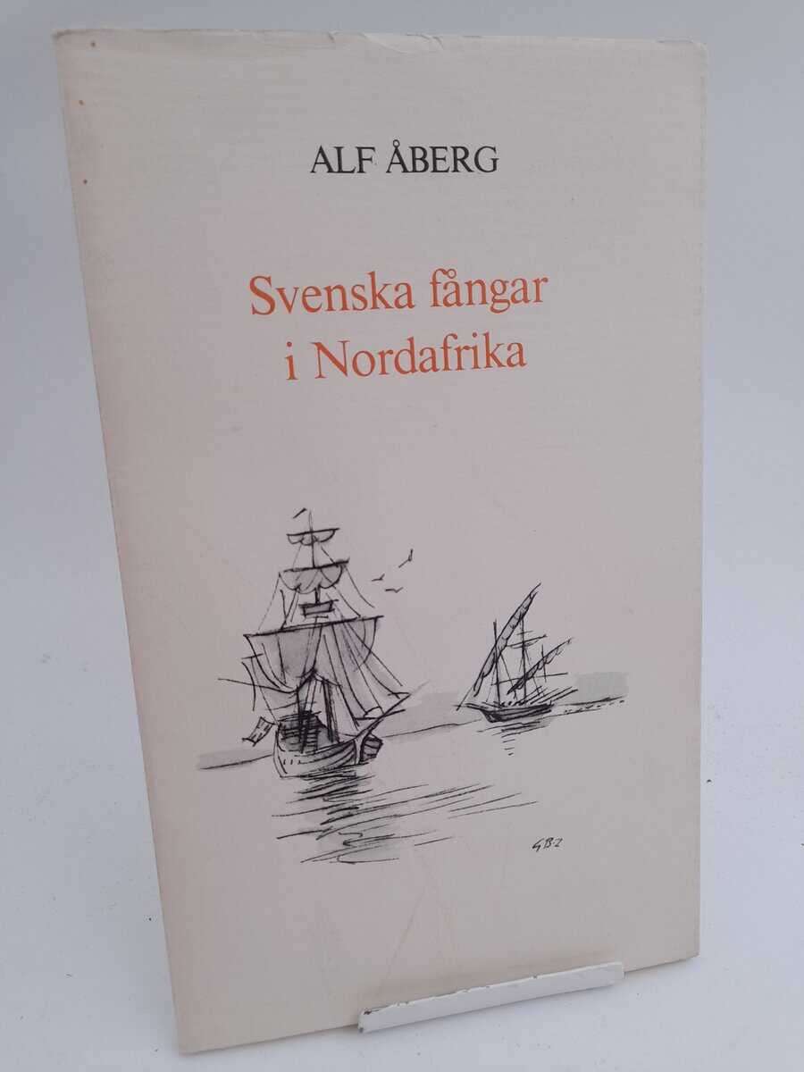 Alf Åberg : Svenska fångar i Nordafrika