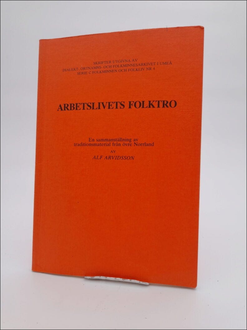 Alf Arvidsson : Arbetslivets folktro
