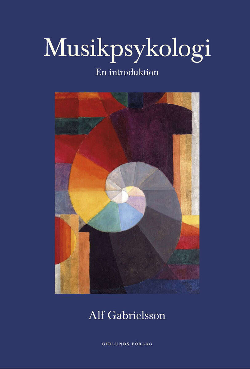 Alf Gabrielsson : Musikpsykologi : en introduktion