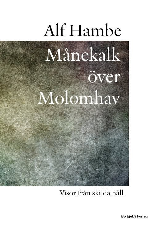 Alf Hambe : Månekalk över Molomhav