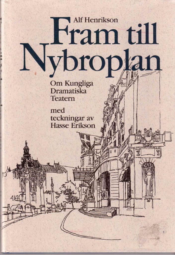 Alf Henrikson : Fram till Nybroplan