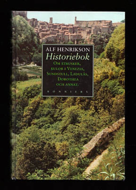 Alf Henrikson : Historiebok