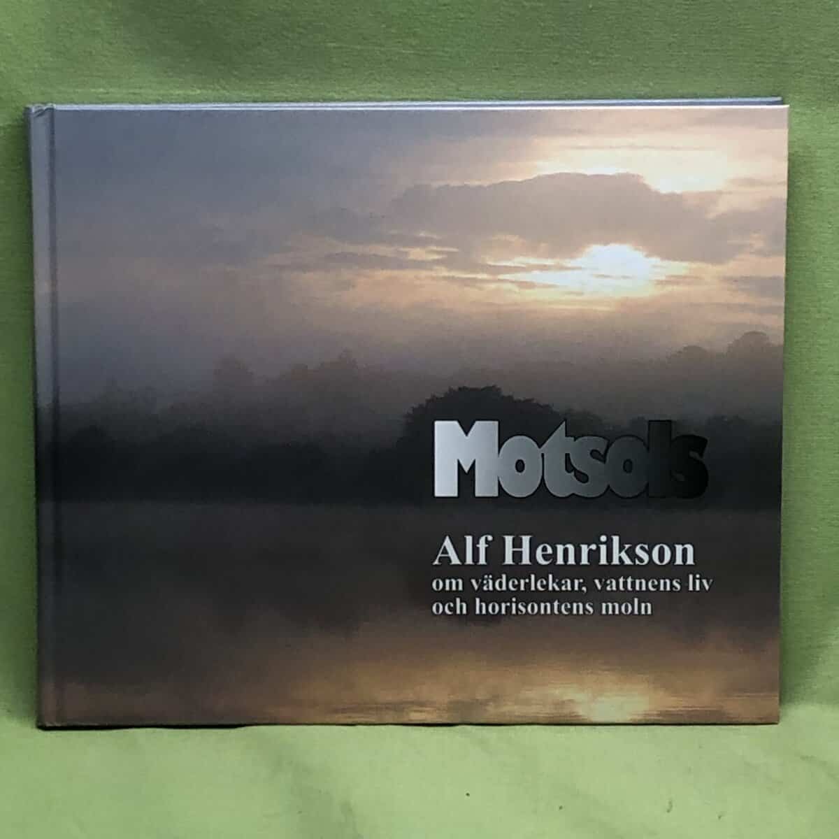 Alf Henrikson : Motsols