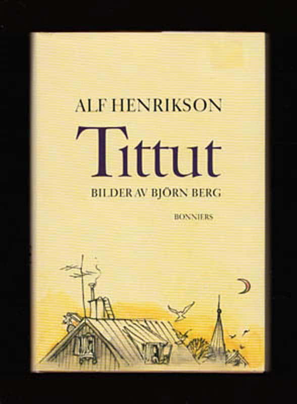 Alf Henrikson : Tittut