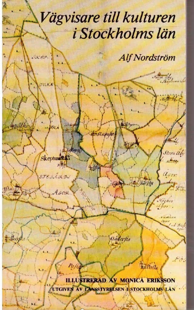 Alf Nordström : Vägvisare till kulturen i Stockholms län