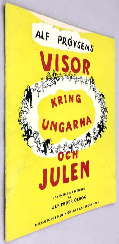 Alf Pröysen ; Ulf Peder Orlog ; Björn Berg : Alf Pröysens visor kring ungarna och julen
