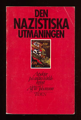 Alf W Johansson : Den nazistiska utmaningen