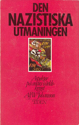 Alf W Johansson : Den nazistiska utmaningen