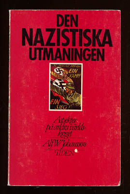 Alf W Johansson : Den nazistiska utmaningen