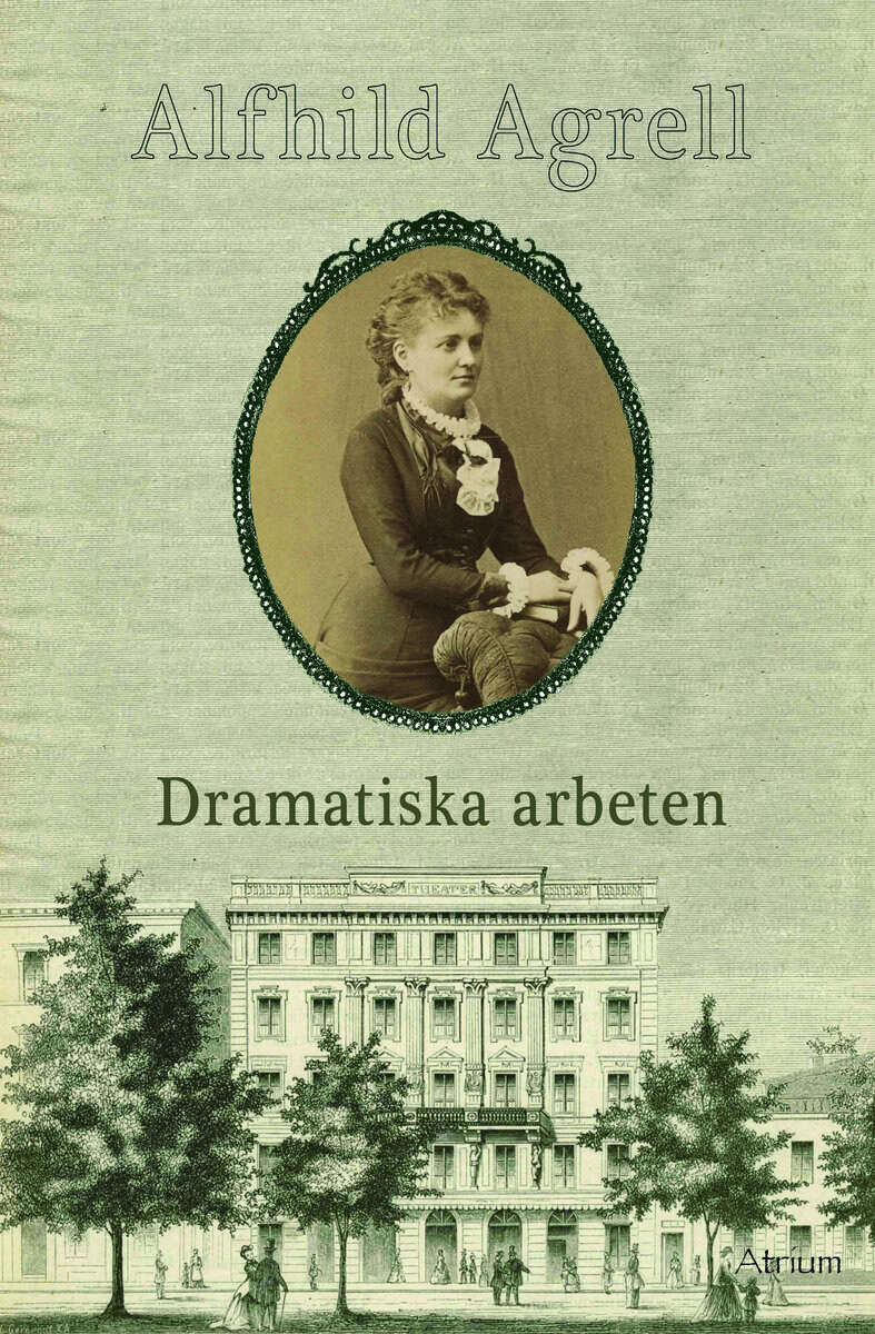 Alfhild Agrell : Dramatiska arbeten