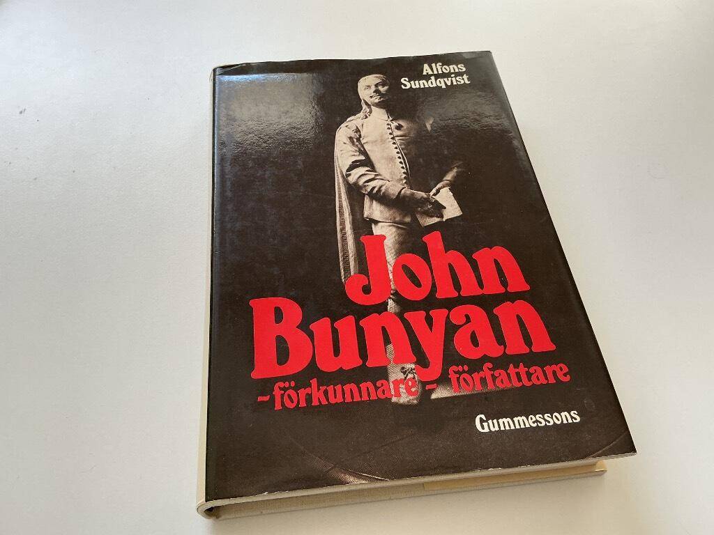 Alfons Sundqvist : John Bunyan - förkunnare - författare