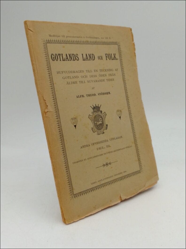 Alfr. Theod. Snöbohm : Gotlands land och folk