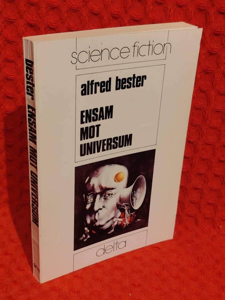 Alfred Bester : Ensam mot universum