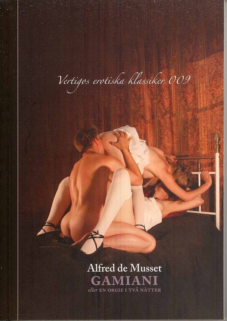 Alfred de Musset : Gamiani : eller en origie i två nätter