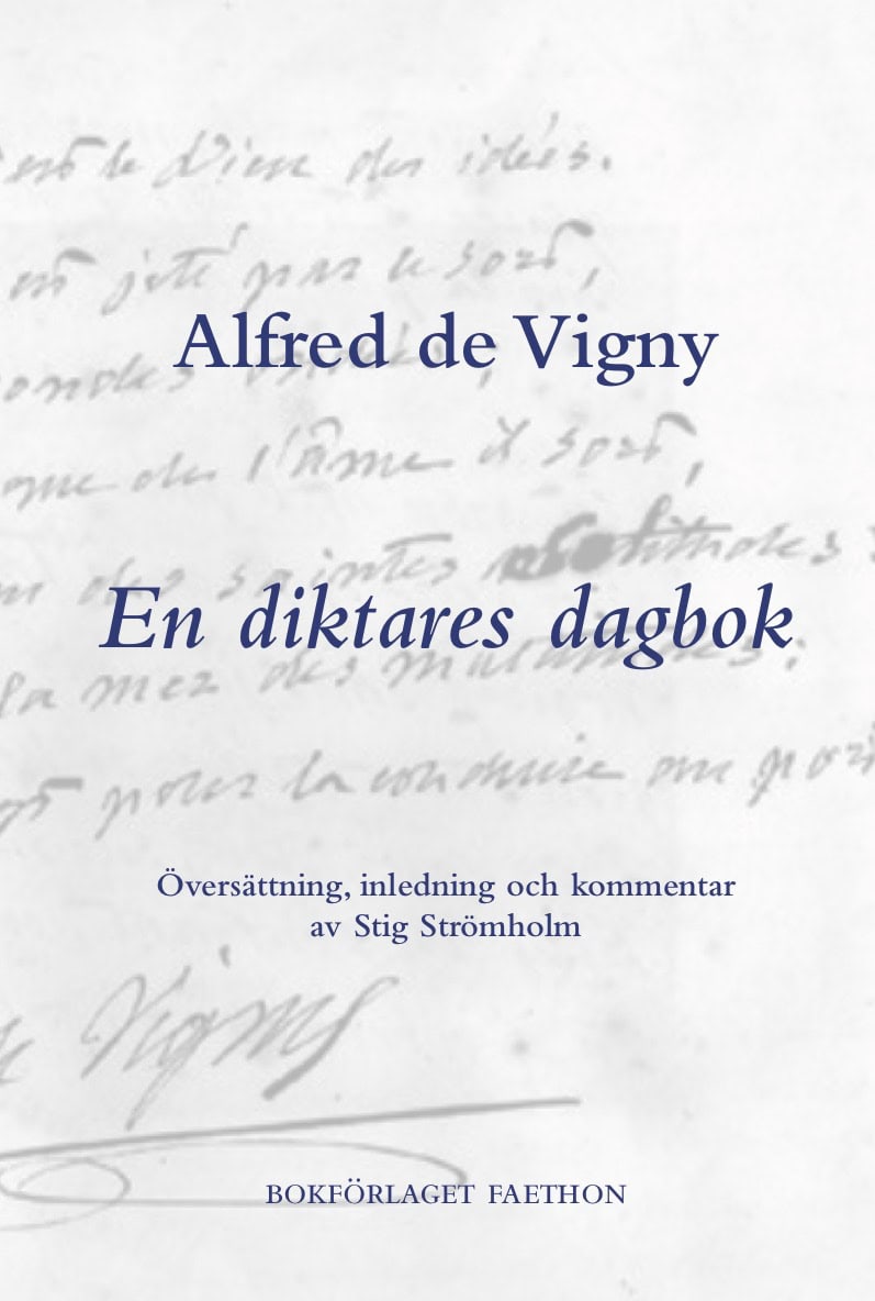 Alfred de Vigny : En diktares dagbok