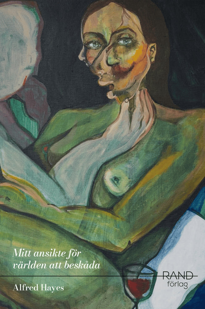 Alfred Hayes : Mitt ansikte för världen att beskåda
