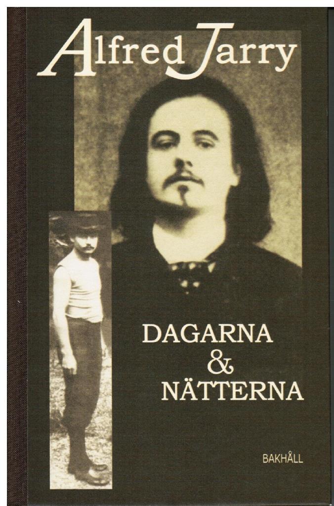 Alfred Jarry : Dagarna och nätterna