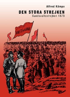 Alfred Kämpe : Den stora strejken