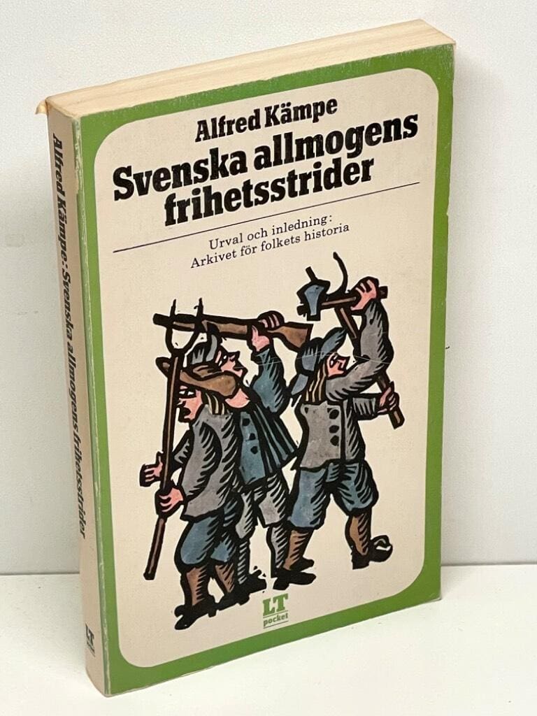Alfred Kämpe : Svenska allmogens frihetsstrider