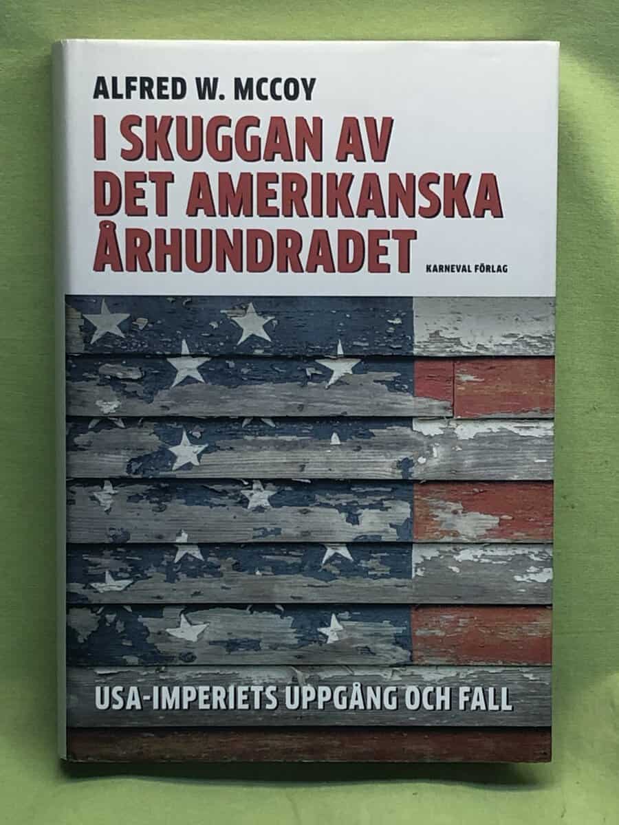 Alfred W. McCoy : I skuggan av det amerikanska århundradet