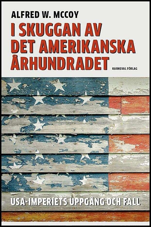 Alfred W. McCoy : I skuggan av det amerikanska århundradet
