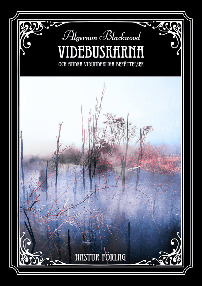 Algernon Blackwood : Videbuskarna och andra vidunderliga berättelser