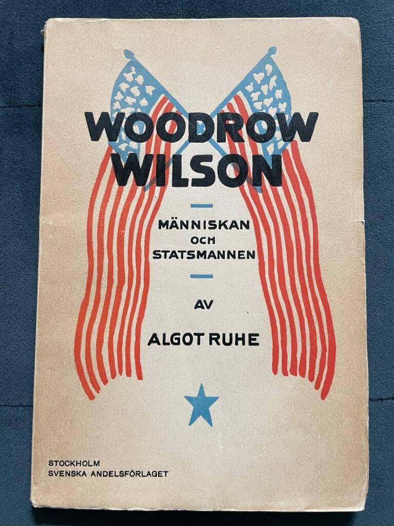 Algot Ruhe : Woodrow Wilson