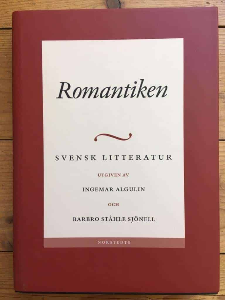 Algulin, Ingemar ; Ståhle Sjönell, Barbro ; Svenska vitterhetssamfundet : Svensk litteratur. 3, Romantiken