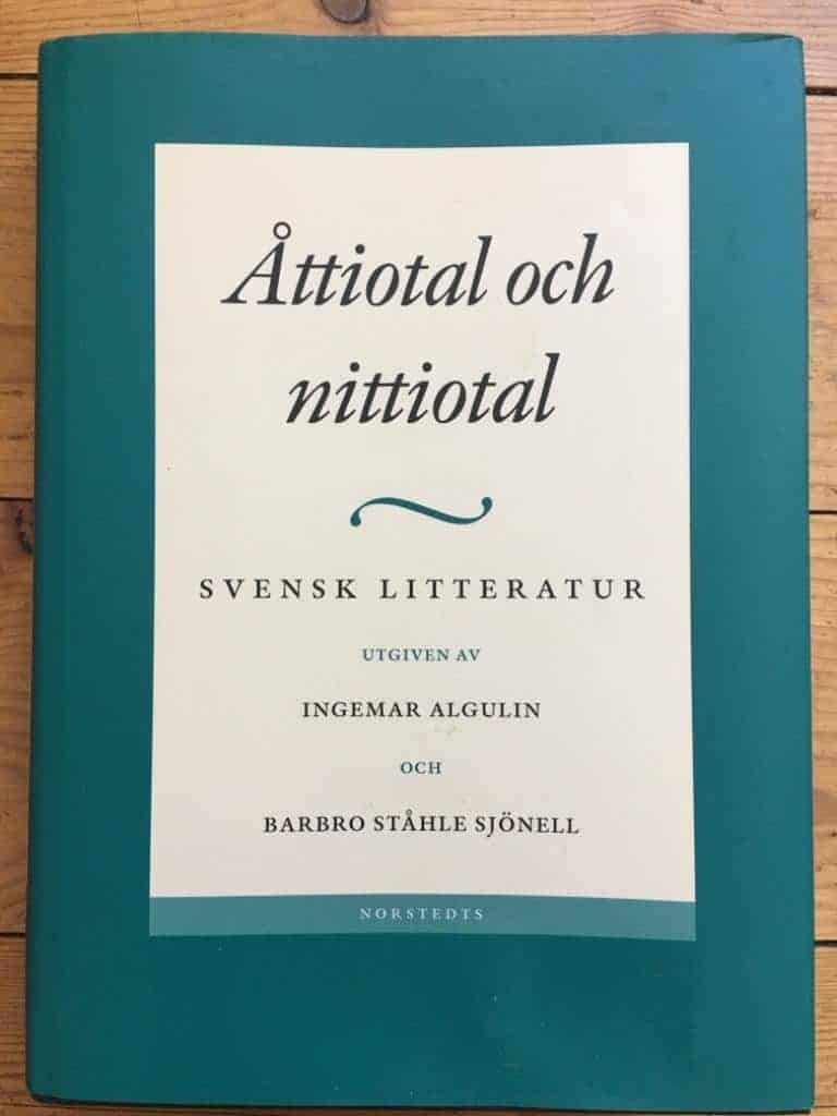 Algulin, Ingemar ; Ståhle Sjönell, Barbro ; Svenska vitterhetssamfundet : Svensk litteratur. 5, Åttiotal och nittiotal