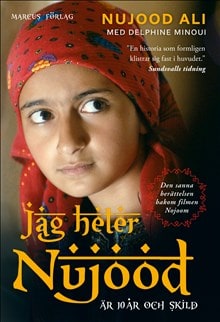 Ali, Nujood ; Minoui, Delphine : Jag heter Nujood : är 10 år och skild