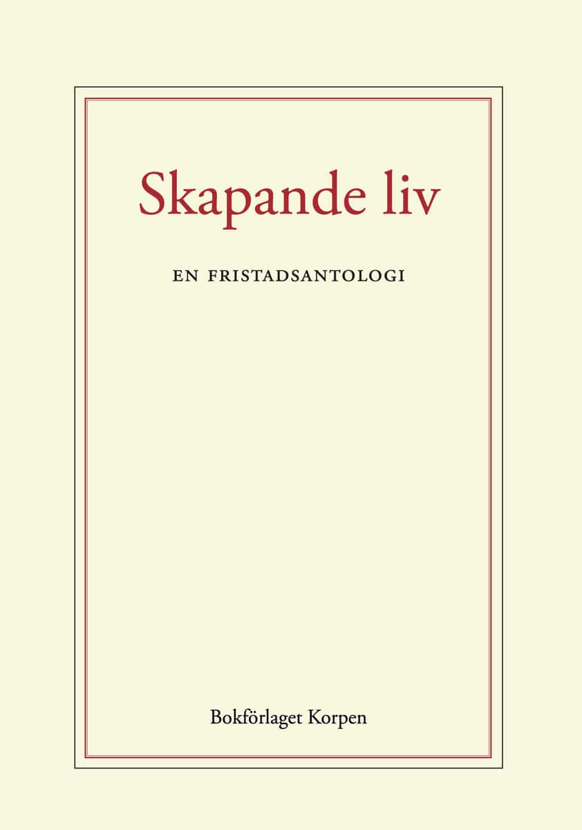 Alibrahim, Ali ; Azzam, Ahmad ; Dhar, Supriti ; Dibia, Jude ; Harara, Khaled ; Ibrahim, Suzanne ; Tatour, Dareen ; Thareb, Ali ; Wafayee, Mukhtar ; Yohannes, Ghirmay : Skapande liv : en fristadsantologi